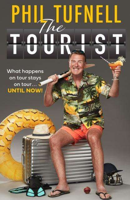 The Tourist : What Happens on Tour Stays on Tour … Until Now! - The Cleeve Bookshop
