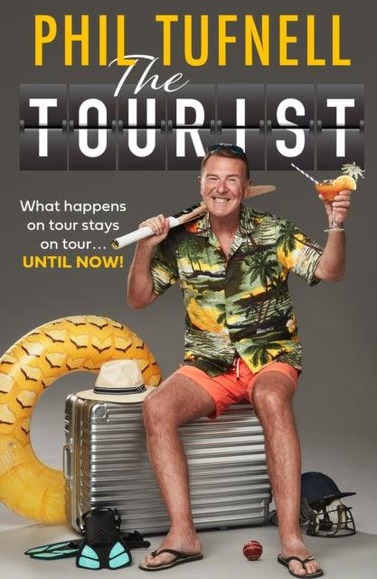 The Tourist : What Happens on Tour Stays on Tour … Until Now! - 9780008641658