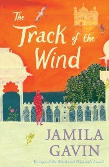 'The Track of the Wind' by Jamila Gavin - The Cleeve Bookshop