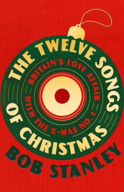 The Twelve Songs of Christmas - Signed First Edition - The Cleeve Bookshop