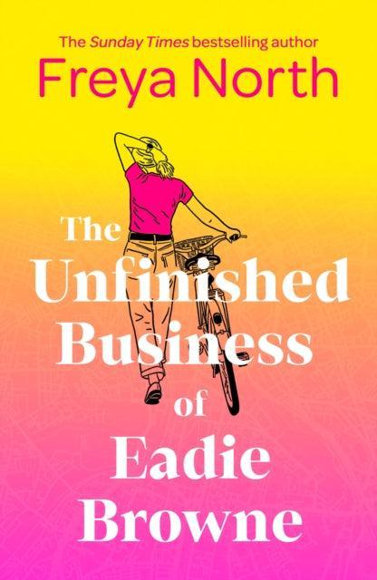 The Unfinished Business of Eadie Browne : the brand new and unforgettable coming of age story from the bestselling author - The Cleeve Bookshop