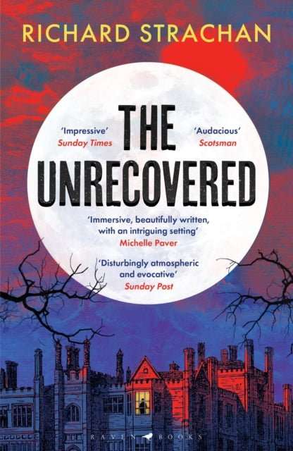 The Unrecovered : A richly atmospheric gothic tale of madness, war and all-encompassing obsession set in Scotland - The Cleeve Bookshop