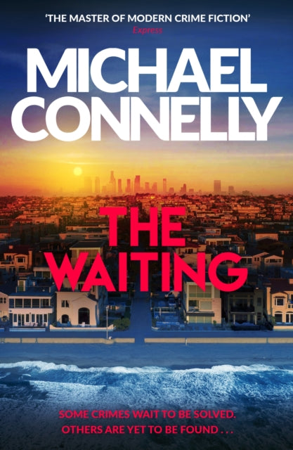 The Waiting : The Brand New Ballard & Bosch Thriller - The Cleeve Bookshop