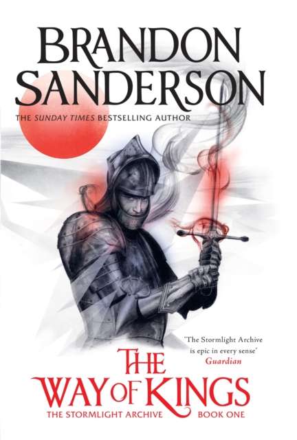 The Way of Kings : The first book of the breathtaking epic Stormlight Archive from the worldwide fantasy sensation - The Cleeve Bookshop