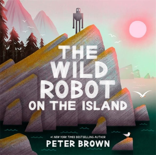 The Wild Robot on the Island - The Cleeve Bookshop