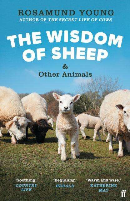 The Wisdom of Sheep & Other Animals : Observations from a Family Farm - The Cleeve Bookshop