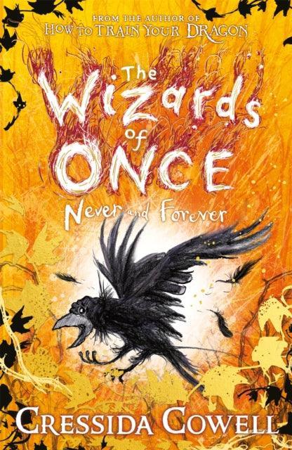 The Wizards of Once: Never and Forever : Book 4 - winner of the British Book Awards 2022 Audiobook of the Year - The Cleeve Bookshop