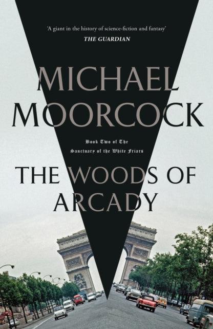 The Woods of Arcady - 9781473213364