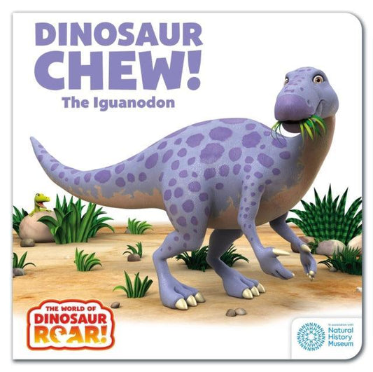 The World of Dinosaur Roar!: Dinosaur Chew! The Iguanodon - The Cleeve Bookshop