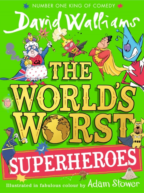 The World’s Worst Superheroes - Signed First Edition - The Cleeve Bookshop