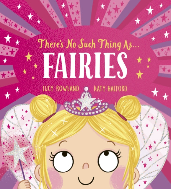 There's No Such Thing as Fairies (PB) - The Cleeve Bookshop