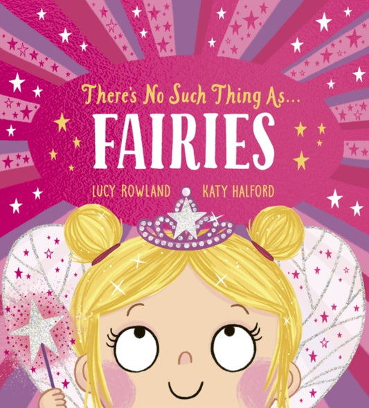 There's No Such Thing as Fairies (PB) - The Cleeve Bookshop