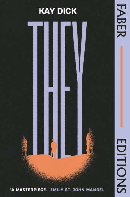 They (Faber Editions) : The Lost Dystopian 'Masterpiece' (Emily St. John Mandel) - The Cleeve Bookshop
