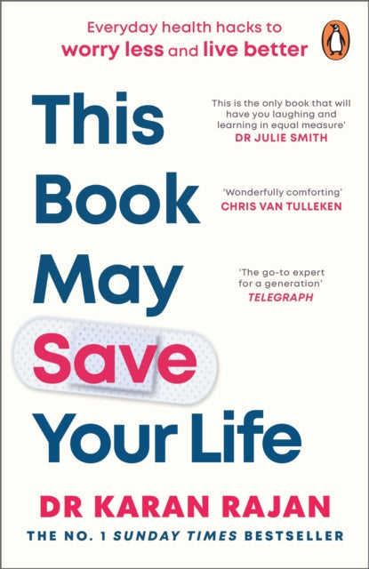 This Book May Save Your Life : Everyday Health Hacks to Worry Less and Live Better - The Cleeve Bookshop