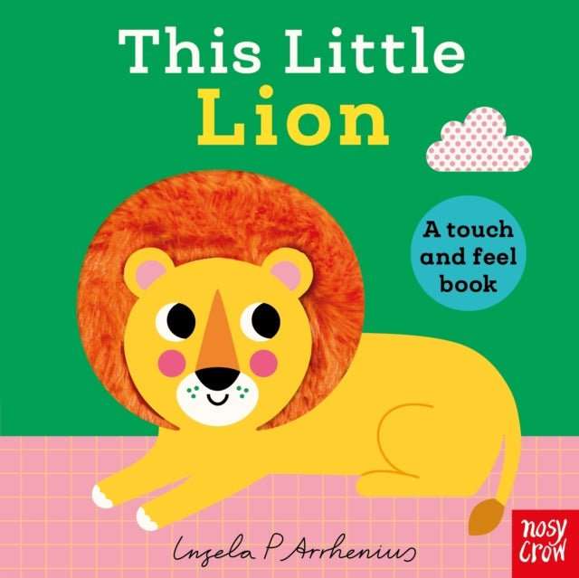 This Little Lion : A Touch and Feel Book - The Cleeve Bookshop