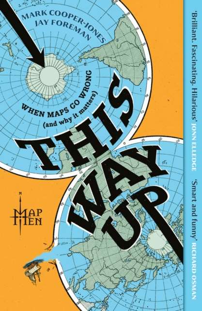 This Way Up : When Maps Go Wrong (and Why it Matters) - The Cleeve Bookshop