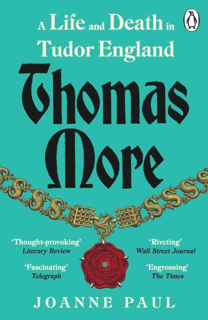 Thomas More : A Life and Death in Tudor England - The Cleeve Bookshop