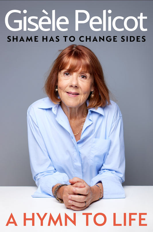 A Hymn To Life: Shame Has To Change Sides - Signed First Edition