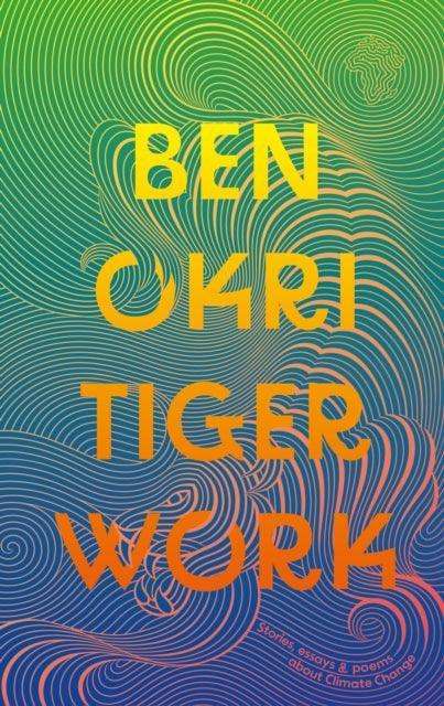Tiger Work - The Cleeve Bookshop