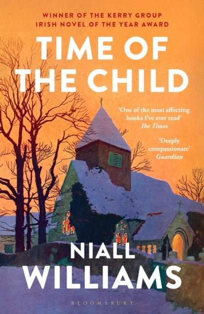 Time of the Child : By the author of Four Letters of Love, now a major film starring Helena Bonham Carter and Pierce Brosnan - The Cleeve Bookshop