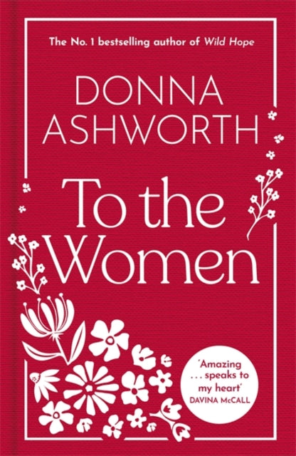 To the Women: The New Collection : Wise Words Every Woman Needs - Signed First Edition - The Cleeve Bookshop