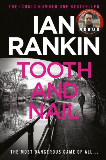 Tooth And Nail : The #1 bestselling series that inspired BBC One’s REBUS - The Cleeve Bookshop