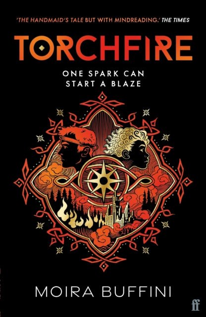 Torchfire : The blazing sequel to Songlight, 'THE HANDMAID'S TALE but with mindreading.' The Times - The Cleeve Bookshop