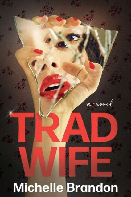 Tradwife : A Novel - The Cleeve Bookshop