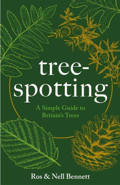 Tree-spotting : A Simple Guide to Britain's Trees - The Cleeve Bookshop