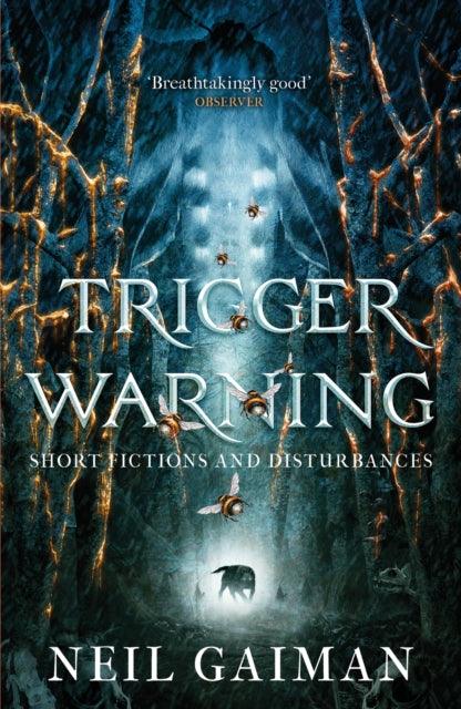 Trigger Warning: Short Fictions and Disturbances - 9781472217721