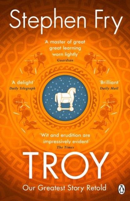 Troy : Our Greatest Story Retold - The Cleeve Bookshop