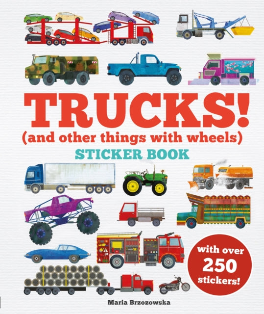 Trucks! Sticker Book : (And Other Things With Wheels) - The Cleeve Bookshop