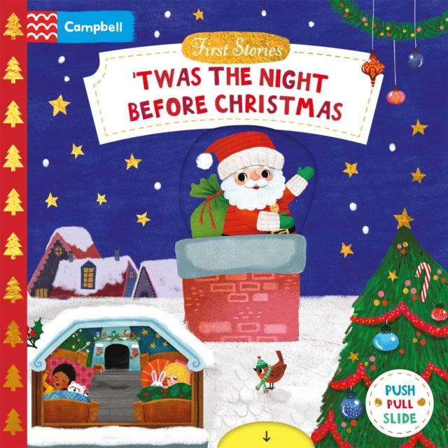 'Twas the Night Before Christmas : A Push, Pull and Slide book - the perfect Christmas gift for toddlers! - The Cleeve Bookshop
