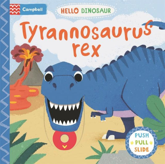 Tyrannosaurus rex : A Push Pull Slide Dinosaur Book - The Cleeve Bookshop