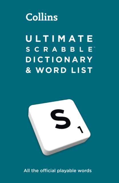 Ultimate SCRABBLE™ Dictionary and Word List : All the Official Playable Words, Plus Tips and Strategy - The Cleeve Bookshop