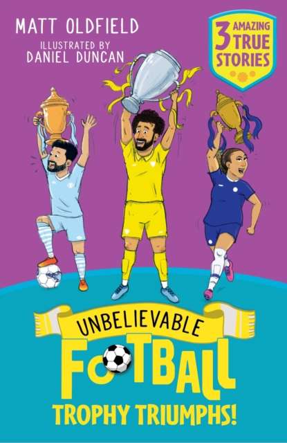 Unbelievable Football Short Colour Stories: Trophy Triumphs! - The Cleeve Bookshop