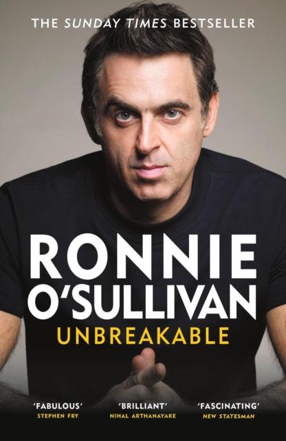 Unbreakable : The Instant Sunday Times Bestseller 'Reading this is like watching an O'Sullivan Break' Stephen Fry - The Cleeve Bookshop