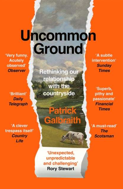 Uncommon Ground : Rethinking Our Relationship with the Countryside - The Cleeve Bookshop