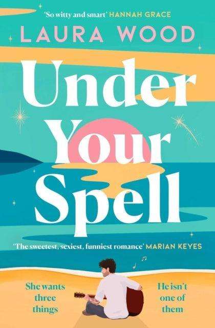 Under Your Spell : the romance of 2024 with laugh-till-you-cry humour and butterfly-inducing romance - The Cleeve Bookshop