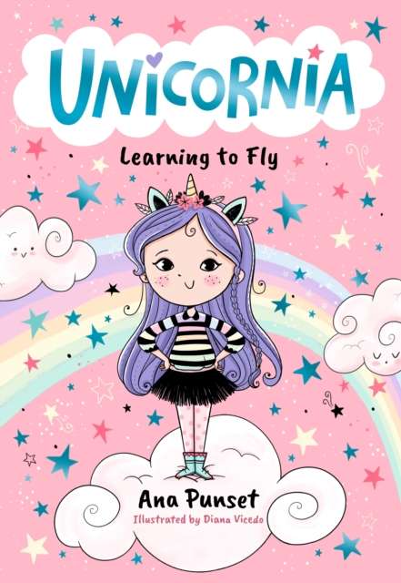 Unicornia: Learning to Fly : The bestselling illustrated magical unicorn series for kids aged 5-8, perfect for party-bag presents - The Cleeve Bookshop