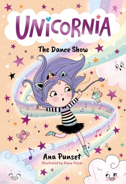 Unicornia: The Dance Show : The bestselling illustrated magical unicorn series for kids aged 5-8, perfect for party-bag presents - The Cleeve Bookshop