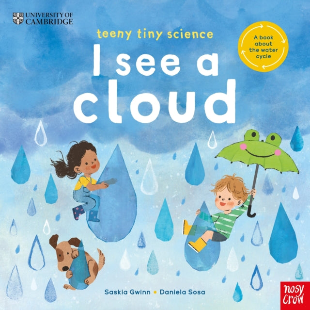 University of Cambridge: Teeny Tiny Science: I See a Cloud : A book about the water cycle - The Cleeve Bookshop