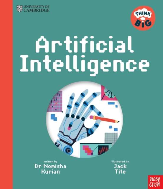 University of Cambridge: Think Big: Artificial Intelligence - The Cleeve Bookshop