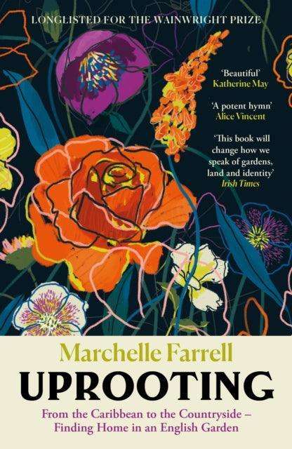 Uprooting : From the Caribbean to the Countryside – Finding Home in an English Garden - The Cleeve Bookshop