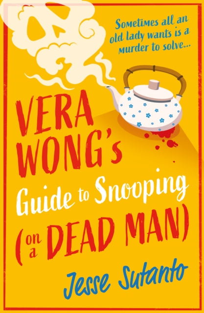 Vera Wong’s Guide to Snooping (on a Dead Man) : Book 2 - The Cleeve Bookshop