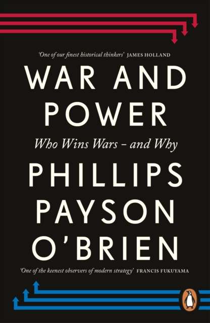 War and Power : Who Wins Wars — and Why - The Cleeve Bookshop