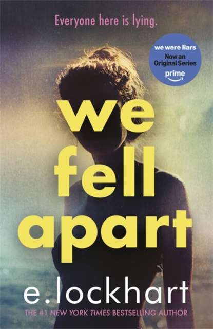 We Fell Apart : Return to the world of the TikTok sensation, We Were Liars - The Cleeve Bookshop