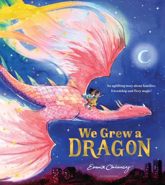 We Grew a Dragon : An uplifting story about families, friendship and fiery magic - The Cleeve Bookshop