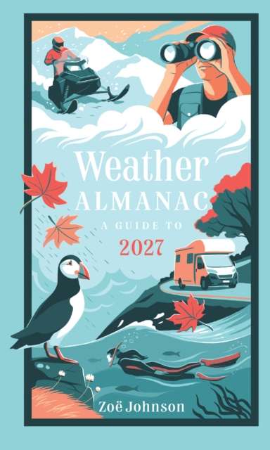 Weather Almanac 2027 : The Perfect Gift for Nature Lovers and Weather Watchers - The Cleeve Bookshop