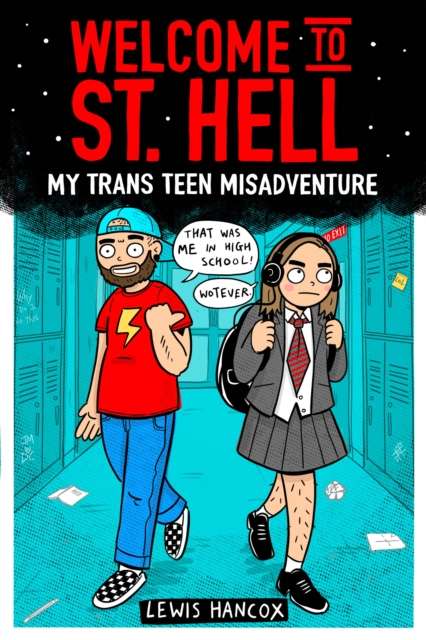 Welcome to St Hell: My trans teen misadventure - The Cleeve Bookshop